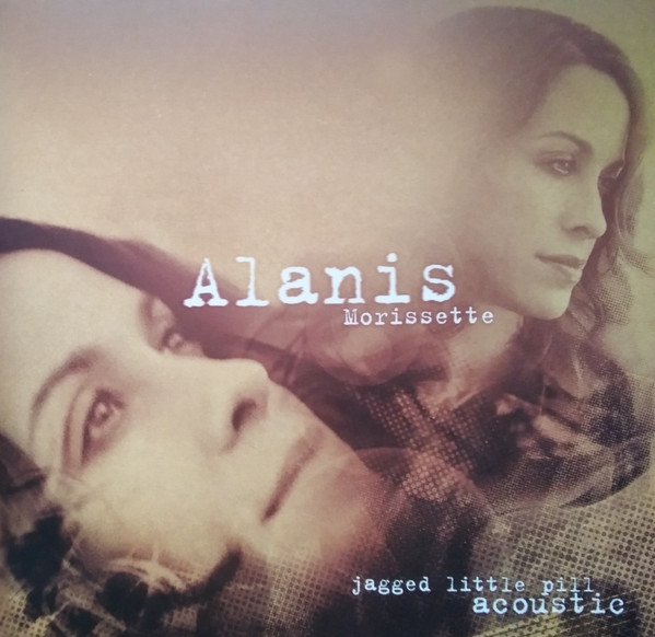 Alanis Morissette – Jagged Little Pill Acoustic cover