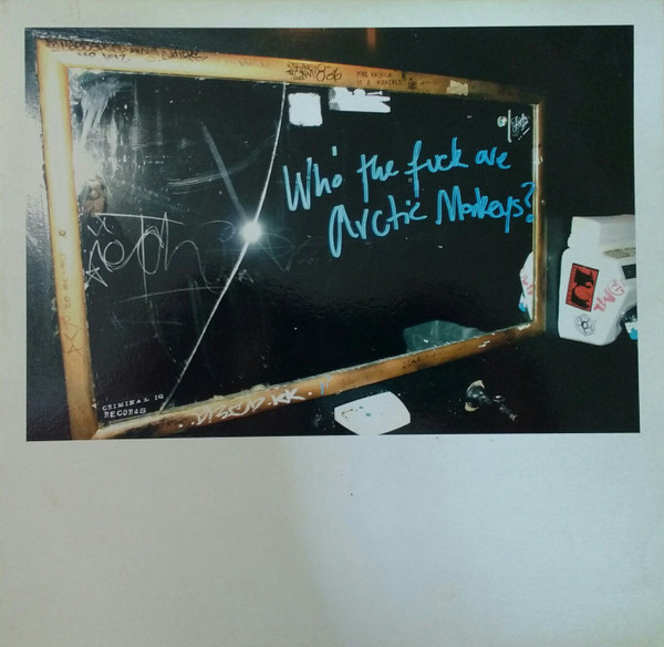 Arctic Monkeys – Who The Fuck Are Arctic Monkeys? vinyl cover
