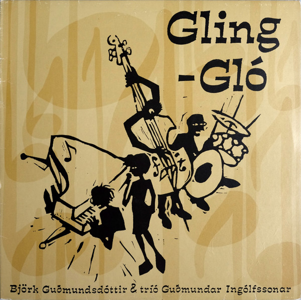 Björk Guðmundsdóttir & Tríó Guðmundar Ingólfssonar – Gling-Gló vinyl cover
