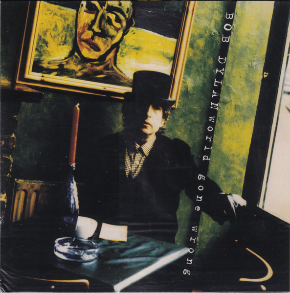 Bob Dylan – World Gone Wrong vinyl cover