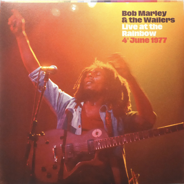 Bob Marley & The Wailers – Live At The Rainbow, 4th June 1977 cover