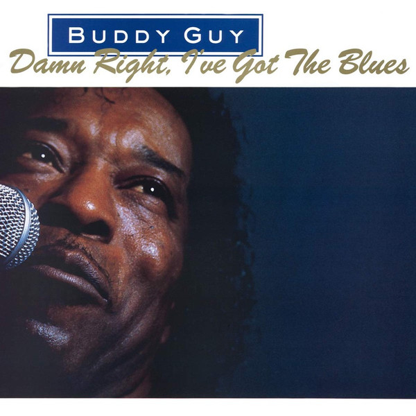 Buddy Guy – Damn Right, I've Got The Blues cover