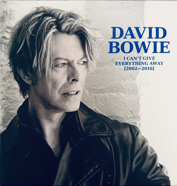 David Bowie – I Can't Give Everything Away [2002–2016] vinyl cover