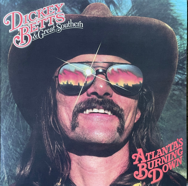 Dickey Betts & Great Southern – Atlanta's Burning Down vinyl cover