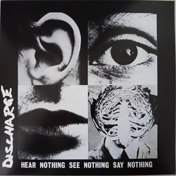 Discharge – Hear Nothing See Nothing Say Nothing vinyl cover