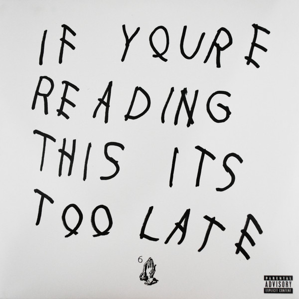 Drake – If You're Reading This It's Too Late cover