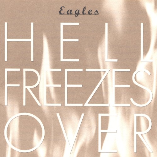 Eagles – Hell Freezes Over cover
