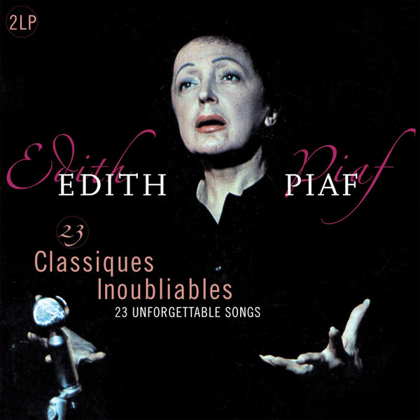 Edith Piaf – 23 Classiques Inoubliables - 23 Unforgettable Songs cover