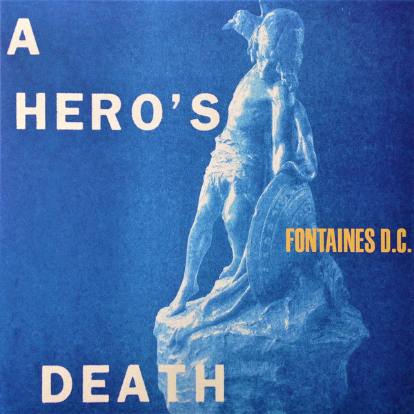 Fontaines D.C. – A Hero's Death cover