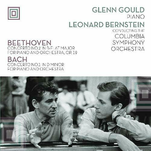 Glenn Gould, Leonard Bernstein Conducting The Columbia Symphony Orchestra – Beethoven* / Bach* - Concerto No. 2 In B-Flat Major For Piano And Orchestra, Op. 19 / Concerto No. 1 In D Minor For Piano And Orchestra vinyl cover