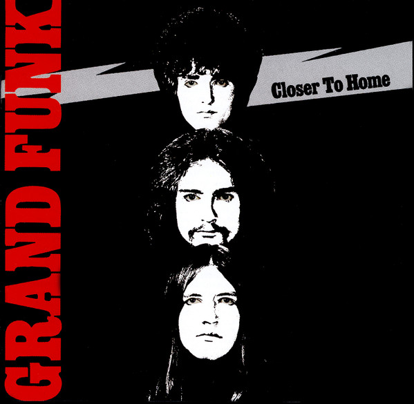 Grand Funk Railroad – Closer To Home cover
