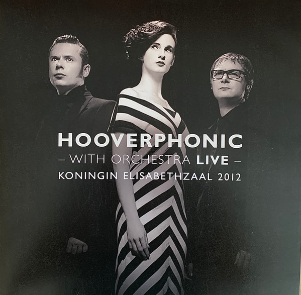 Hooverphonic – With Orchestra Live (Koningin Elisabethzaal 2012) cover