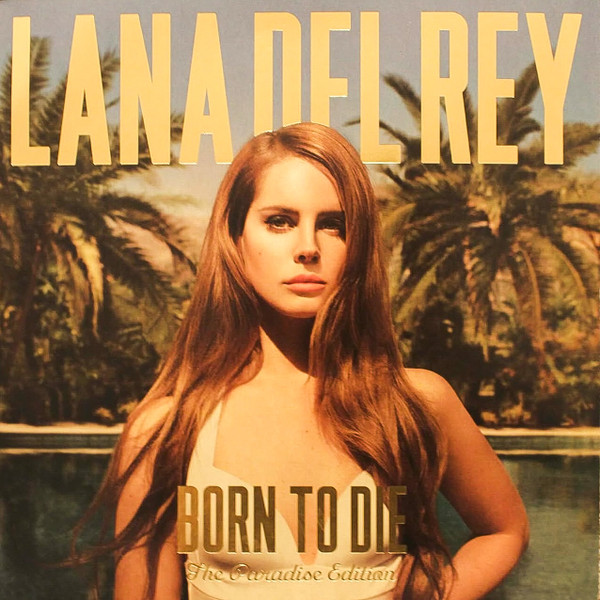 Lana Del Rey – Born To Die (The Paradise Edition) cover