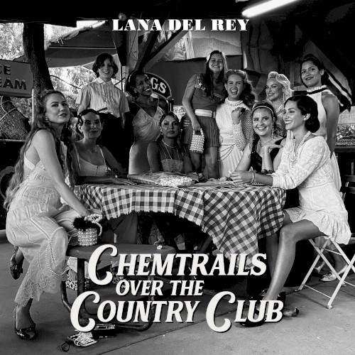 Lana Del Rey – Chemtrails Over The Country Club vinyl cover
