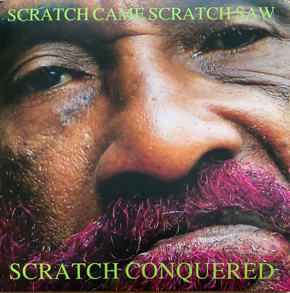 Lee "Scratch" Perry – Scratch Came Scratch Saw Scratch Conquered cover