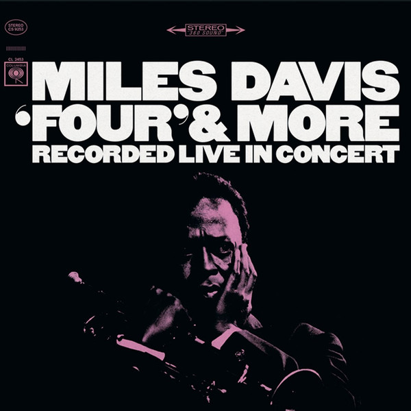 Miles Davis – 'Four' & More (Recorded Live in Concert) vinyl cover