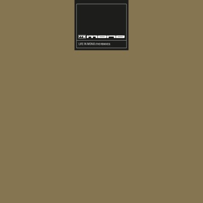 Mono – Life in Mono (The Remixes) vinyl cover