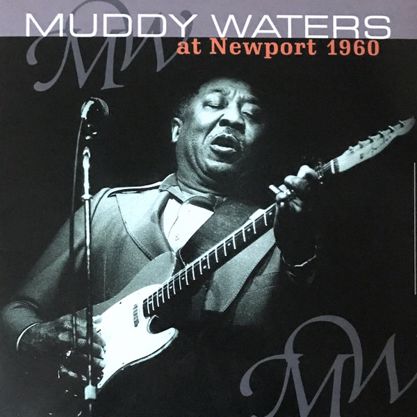 Muddy Waters – Muddy Waters At Newport 1960 vinyl cover