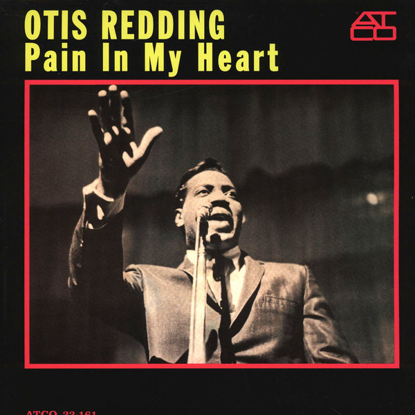 Otis Redding – Pain In My Heart vinyl cover