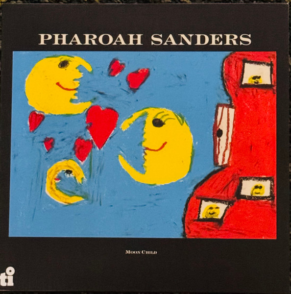 Pharoah Sanders – Moon Child vinyl cover