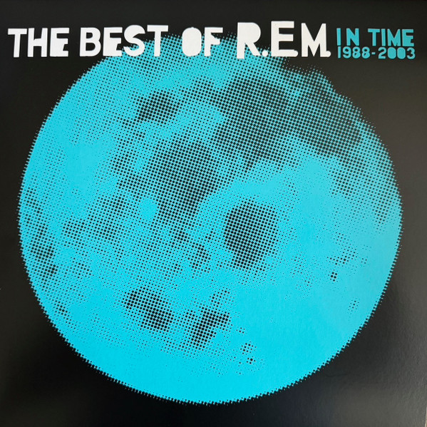 R.E.M. – In Time: The Best Of R.E.M. 1988-2003 cover
