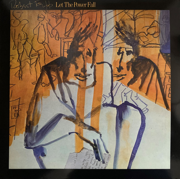 Robert Fripp – Let The Power Fall vinyl cover