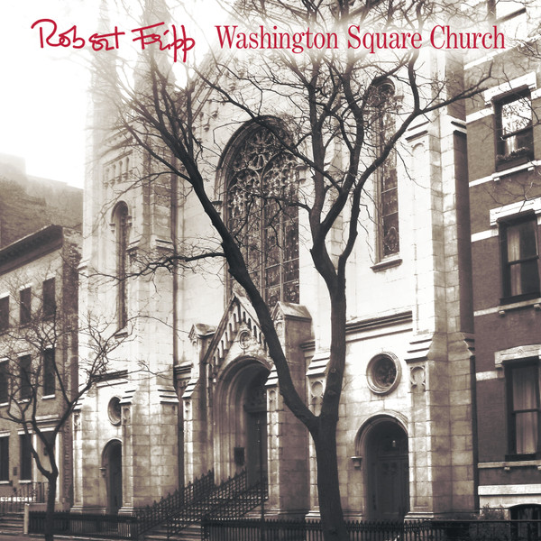 Robert Fripp – Washington Square Church cover