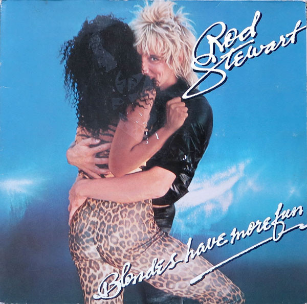 Rod Stewart – Blondes Have More Fun vinyl cover