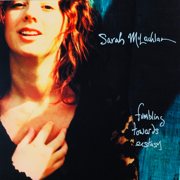 Sarah McLachlan – Fumbling Towards Ecstasy vinyl cover