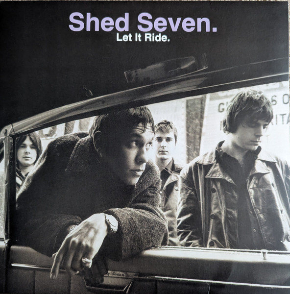 Shed Seven – Let It Ride vinyl cover