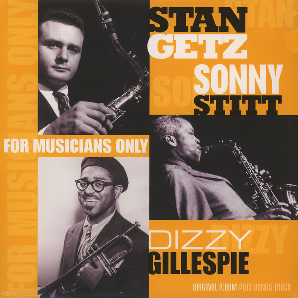 Stan Getz, Dizzy Gillespie, Sonny Stitt – For Musicians Only vinyl cover