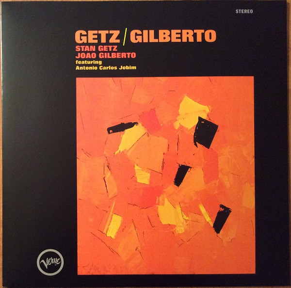 Stan Getz, Joao Gilberto Featuring Antonio Carlos Jobim – Getz / Gilberto cover