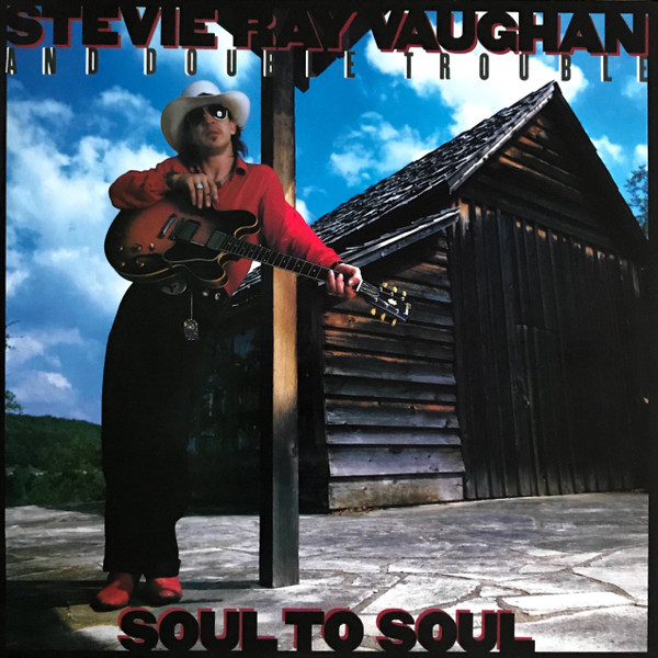 Stevie Ray Vaughan And Double Trouble – Soul To Soul vinyl cover