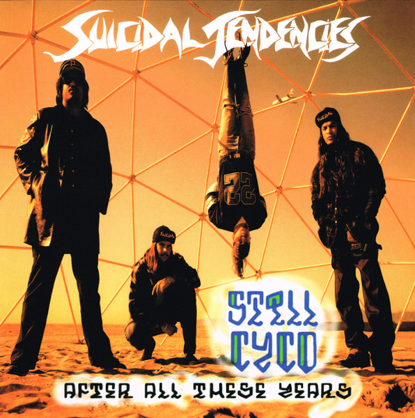 Suicidal Tendencies – Still Cyco After All These Years cover