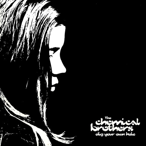 The Chemical Brothers – Dig Your Own Hole cover