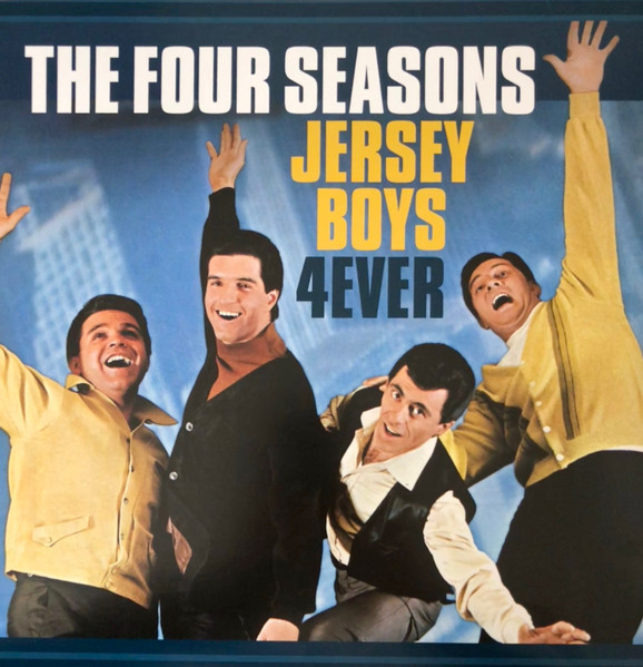 The Four Seasons – Jersey Boys 4ever vinyl cover