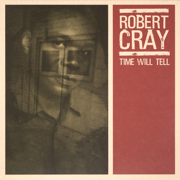 The Robert Cray Band – Time Will Tell vinyl cover