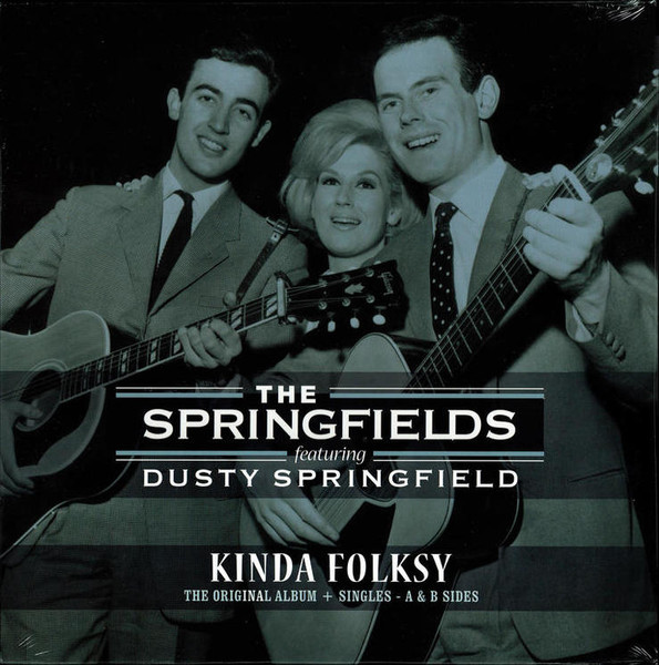The Springfields – Kinda Folksy + Singles - A & B Sides vinyl cover