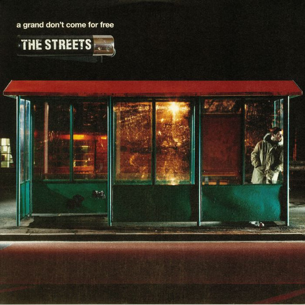 The Streets – A Grand Don't Come For Free cover