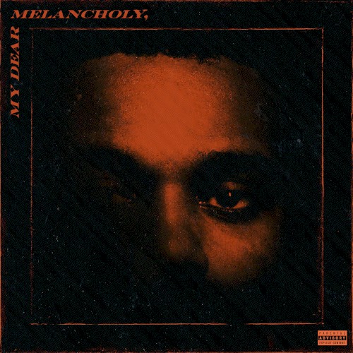 The Weeknd – My Dear Melancholy, cover