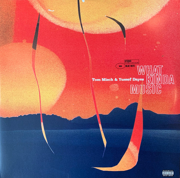 Tom Misch & Yussef Dayes – What Kinda Music vinyl cover