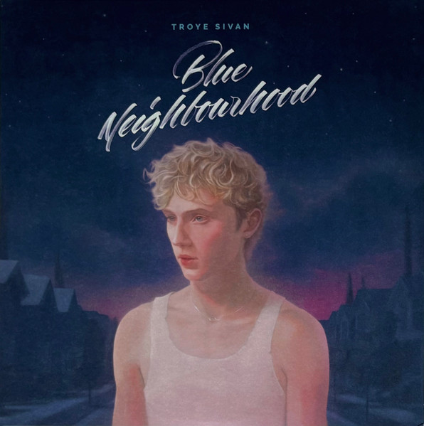 Troye Sivan – Blue Neighbourhood vinyl cover