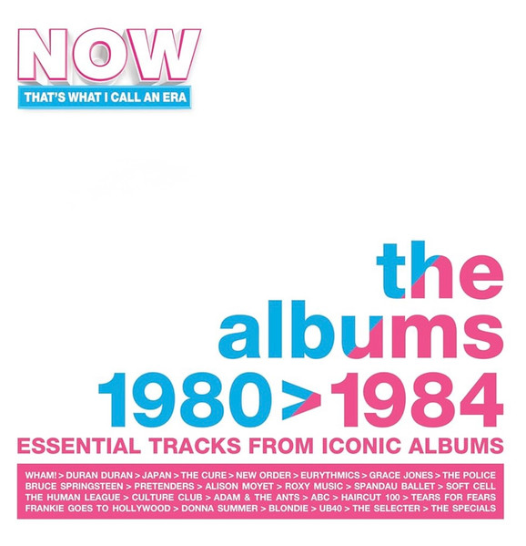 Various Artists – Now That's What I Call An Era: The Albums 1980 > 1984 (Essential Tracks From Iconic Albums) cover