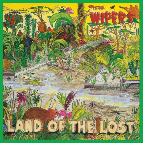 Wipers – Land Of The Lost vinyl cover